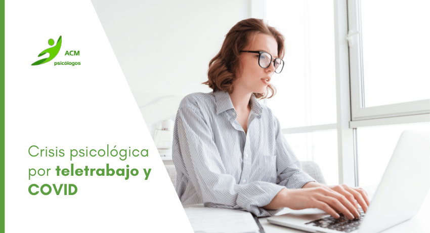 Crisis psicológica por teletrabajo y COVID